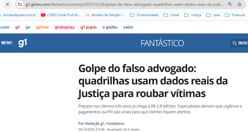 Notícia G1 – Golpe do falso advogado: quadrilhas usam dados reais da Justiça